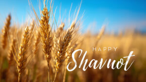 Happy Shavuot Conversations